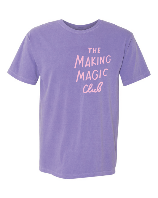 Making Magic Tee