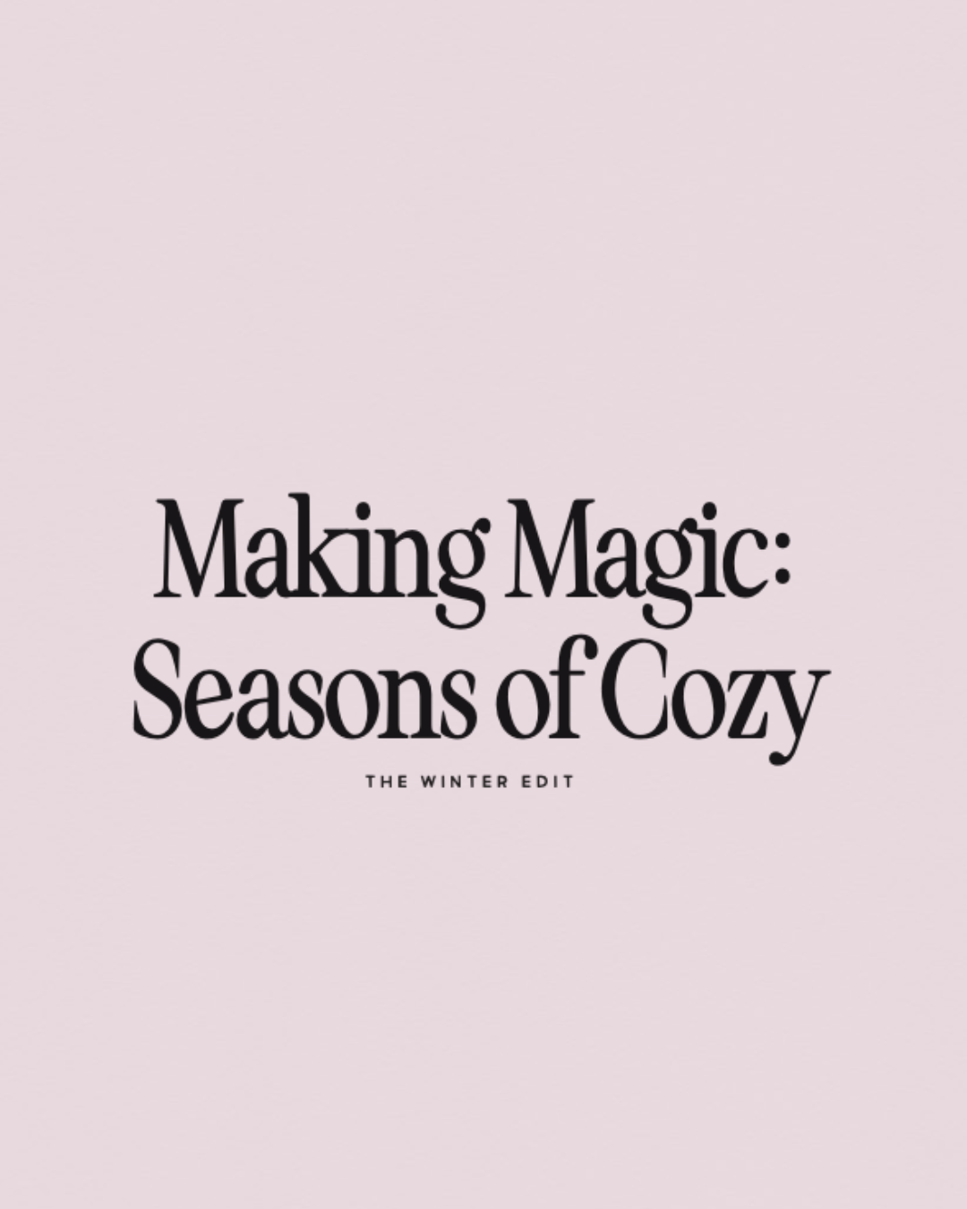 Seasons of Cozy: Winter